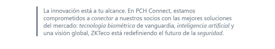 Colaboración ZKTeco y PCH Connect